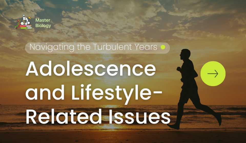 Adolescence and Lifestyle-Related Issues