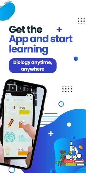 Get the app and start learning biology anytime, anywhere